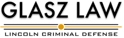 Lincoln Criminal Lawyer | Glasz Law